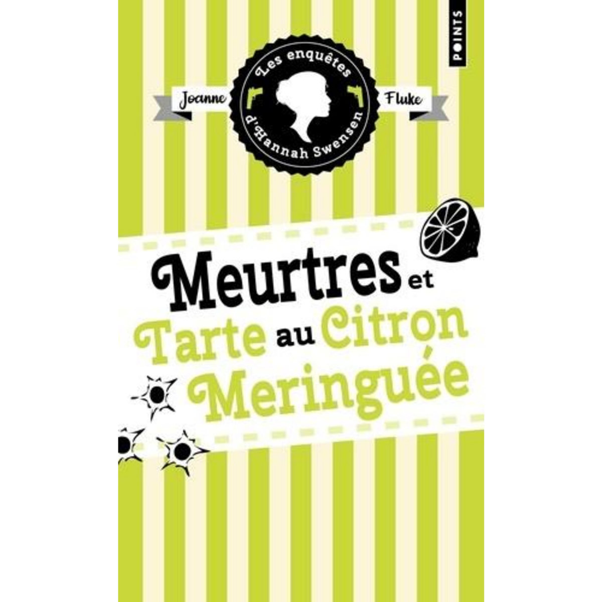 LES ENQUETES D'HANNAH SWENSEN TOME 4 : MEURTRES ET TARTE AU CITRON MERINGUEE, Fluke Joanne