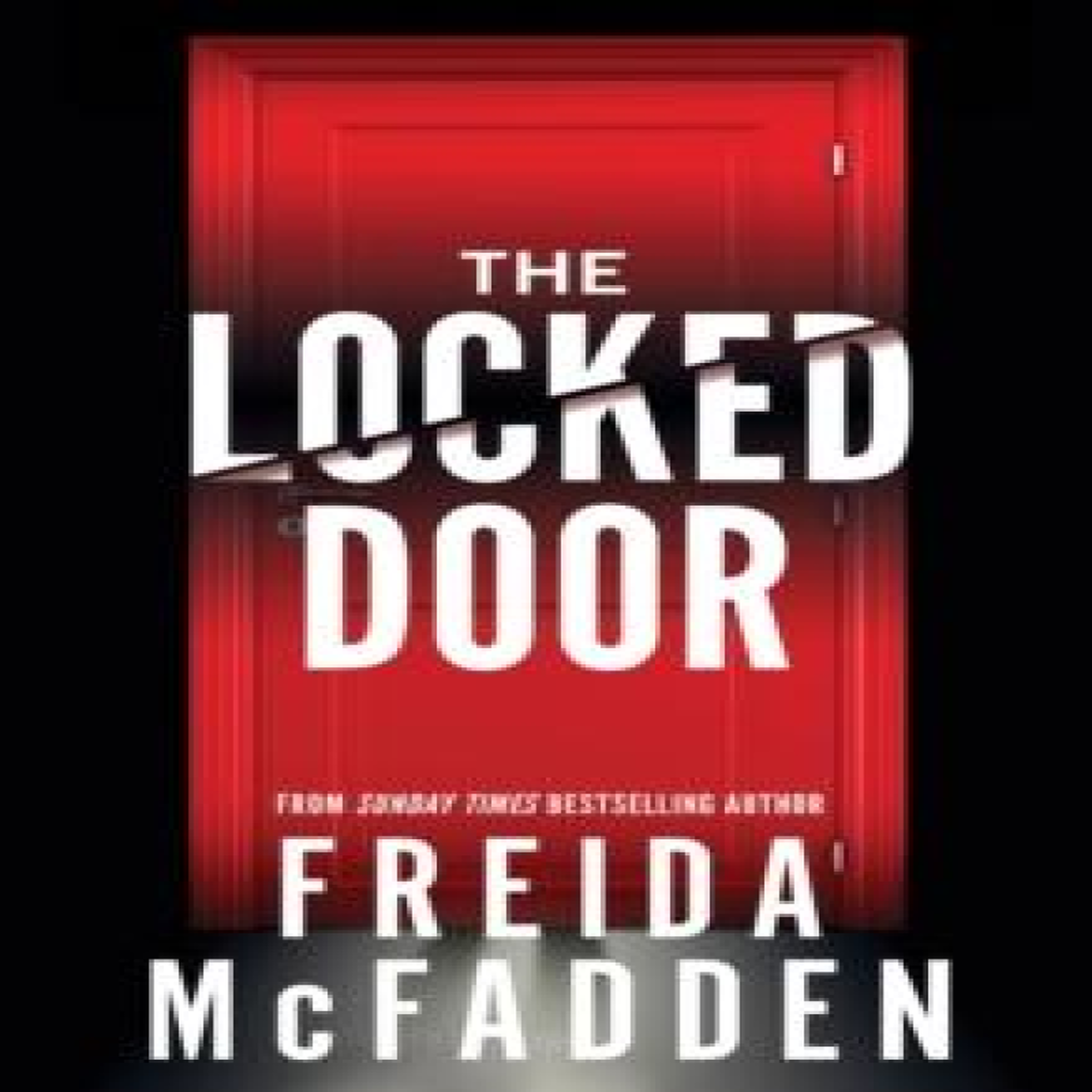 LIVRES The Locked Door : From the Sunday Times Bestselling Author of The Housemaid