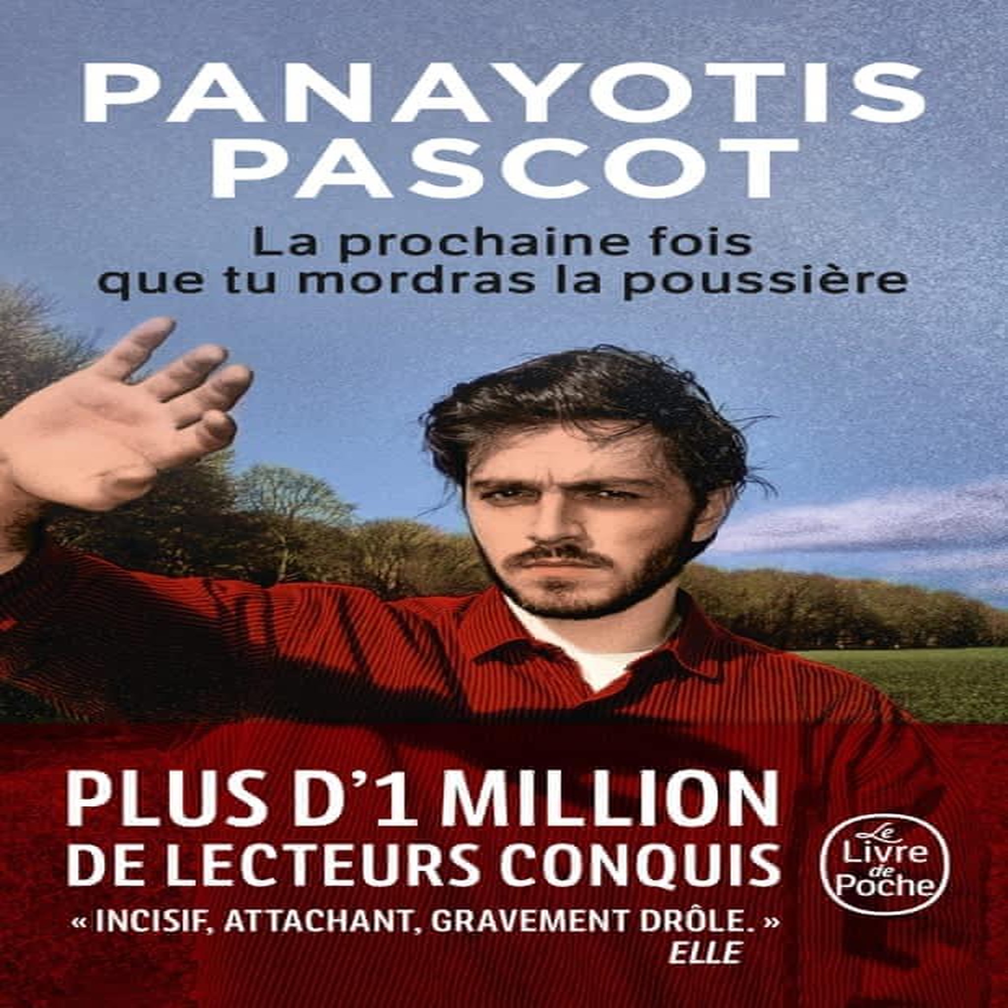 LA PROCHAINE FOIS QUE TU MORDRAS LA POUSSIERE, Pascot Panayotis