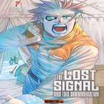 THE LOST SIGNAL & THIS COMMUNICATION TOME 7 , Rokudai Maruei