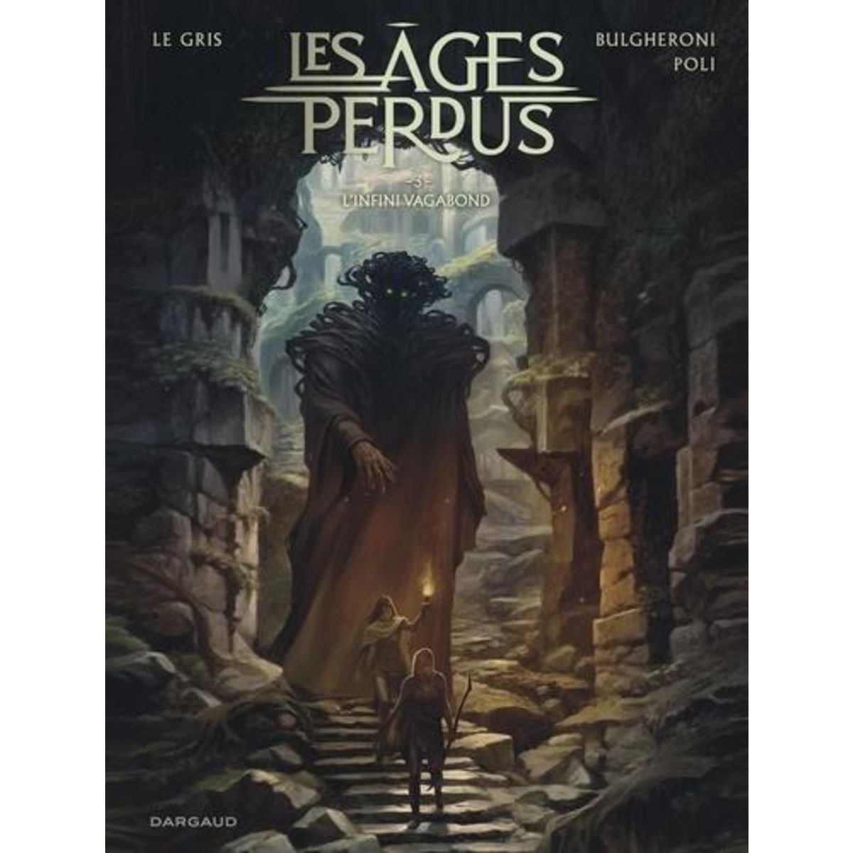 LES AGES PERDUS TOME 3 : L'INFINI VAGABOND, Le Gris Jérôme