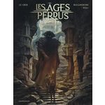 LES AGES PERDUS TOME 3 : L'INFINI VAGABOND, Le Gris Jérôme