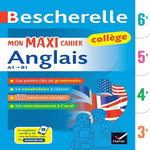 MON MAXI CAHIER ANGLAIS 6E, 5E, 4E, 3E A1-B1, Bignaux Jeanne-France