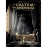 LE CHATEAU DES ANIMAUX TOME 1 : MISS BENGALORE, Dorison Xavier