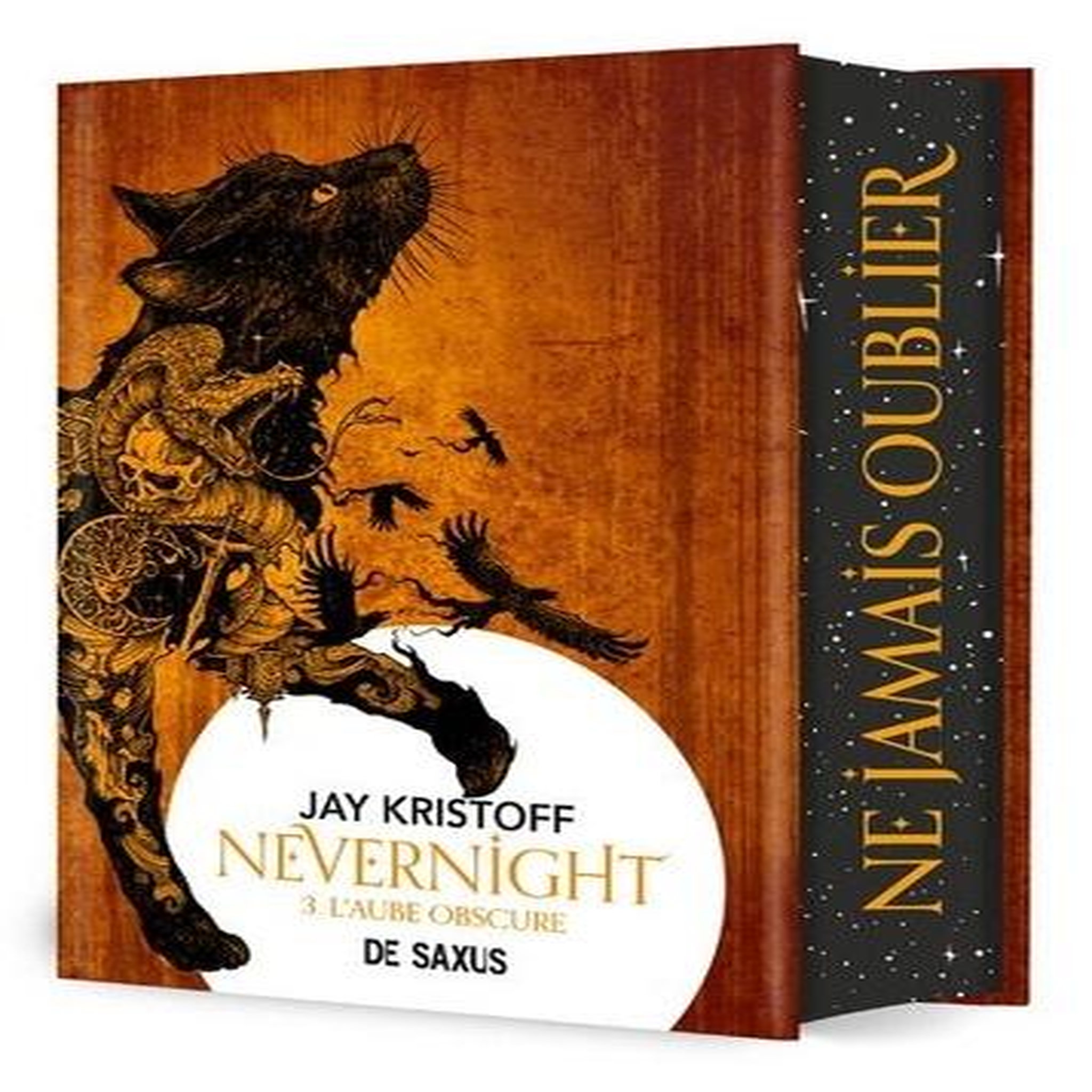NEVERNIGHT TOME 3 : L'AUBE OBSCURE. EDITION COLLECTOR, Kristoff Jay