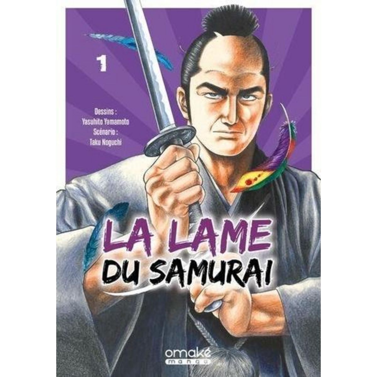 LA LAME DU SAMURAI TOME 1 , Yamamoto Yasuhito