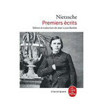 PREMIERS ECRITS. LE MONDE TE PREND TEL QUE TU TE DONNES, Nietzsche Friedrich