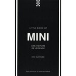 LITTLE BOOK OF MINI. UNE VOITURE DE LEGENDE, Custard Ben
