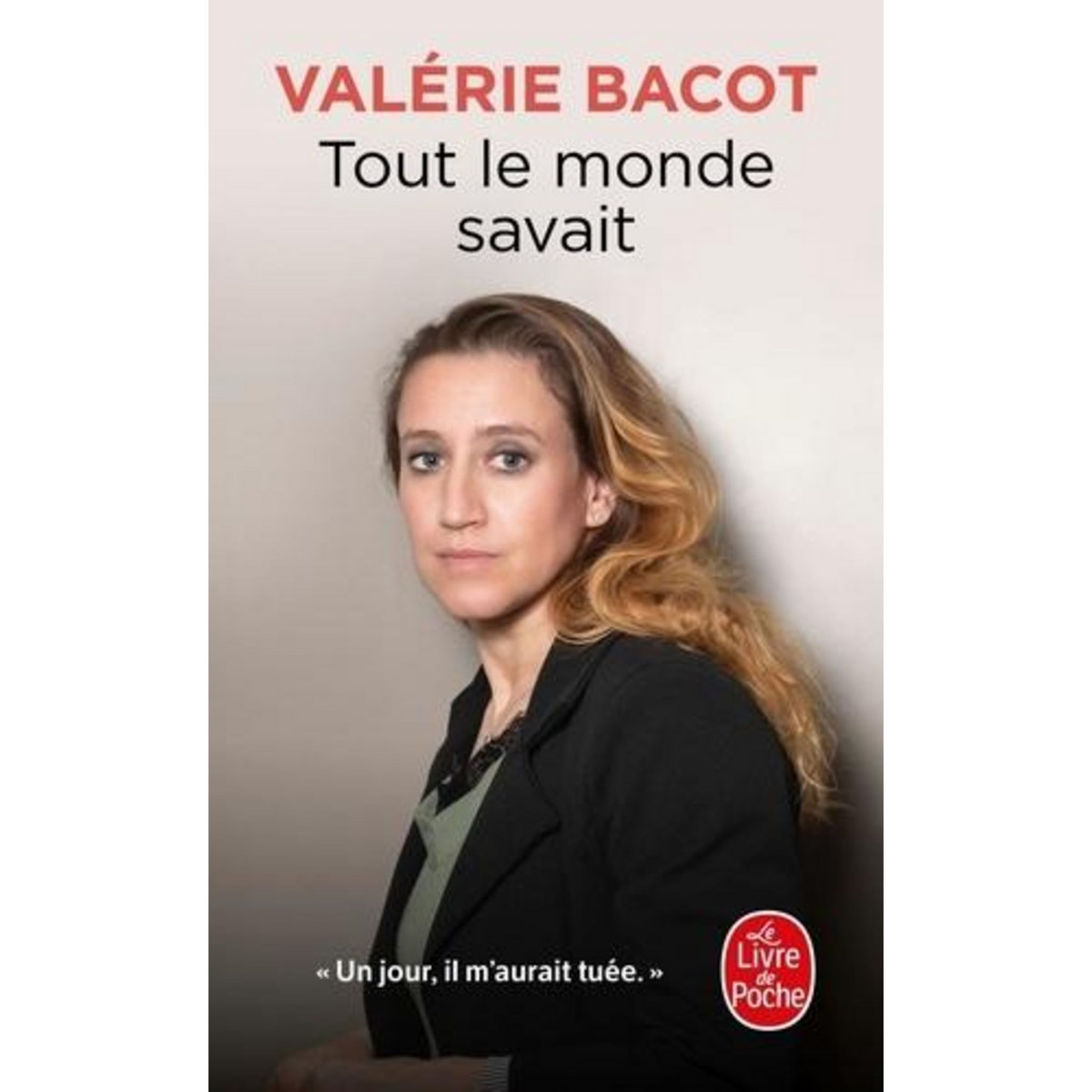 TOUT LE MONDE SAVAIT, Bacot Valérie