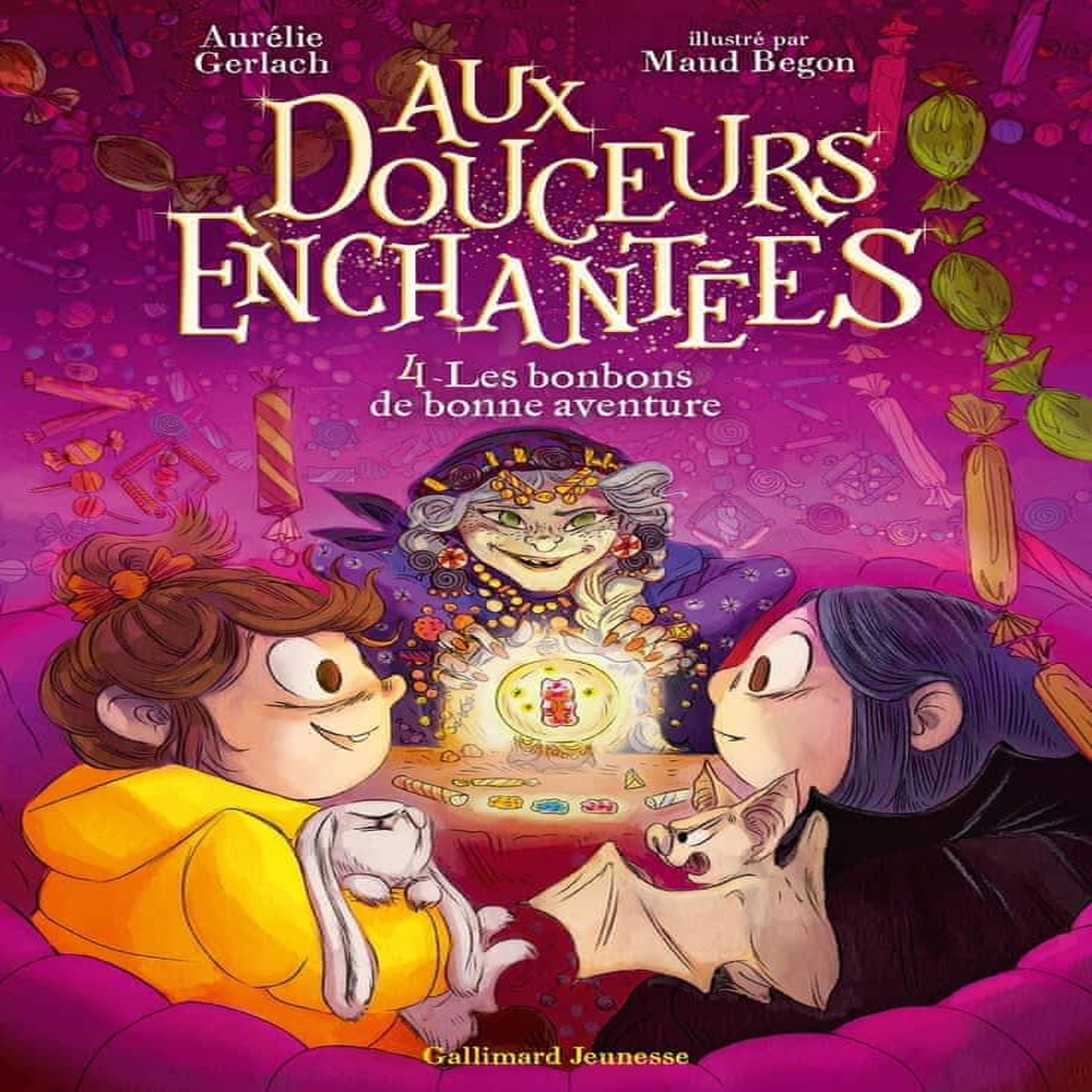 AUX DOUCEURS ENCHANTEES TOME 4 : LES BONBONS DE BONNE AVENTURE, Gerlach Aurélie