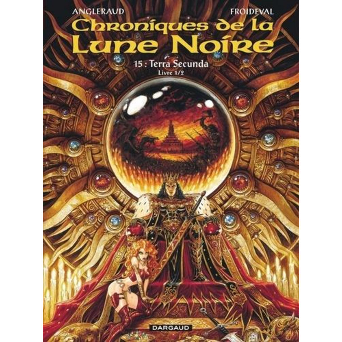 CHRONIQUES DE LA LUNE NOIRE TOME 15 : TERRA SECUNDA. LIVRE 1/2, Froideval François