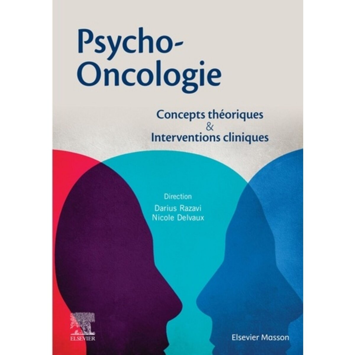  PSYCHO-ONCOLOGIE. CONCEPTS THEORIQUES & INTERVENTIONS CLINIQUES, 2E EDITION, Razavi Darius