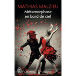 METAMORPHOSE EN BORD DE CIEL, Malzieu Mathias