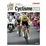  LIVRE D'OR DU CYCLISME. EDITION 2023, Gatellier Jean-Luc