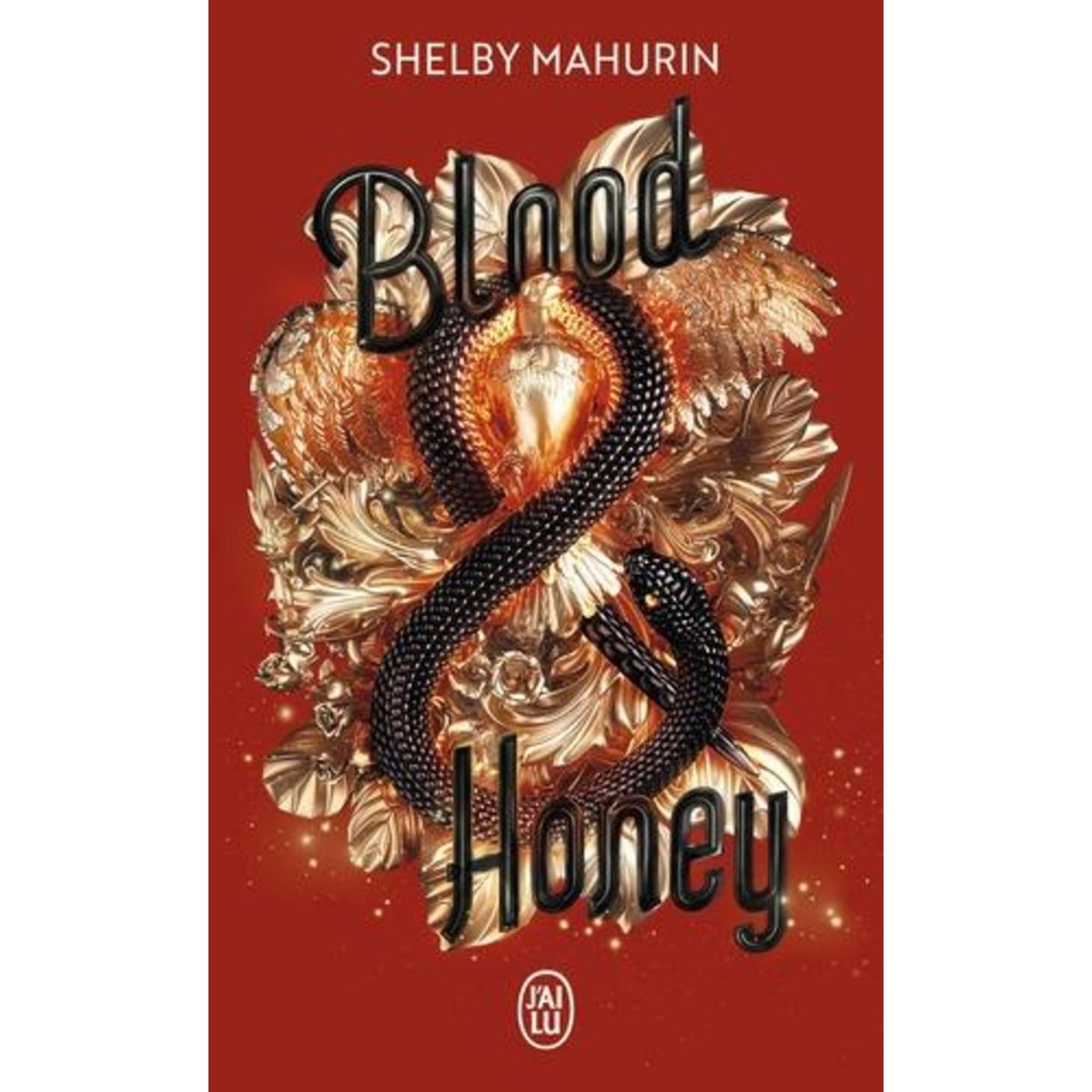 SERPENT & DOVE TOME 2 : BLOOD & HONEY, Mahurin Shelby