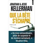 QUE LA BETE S'ECHAPPE, Kellerman Jonathan
