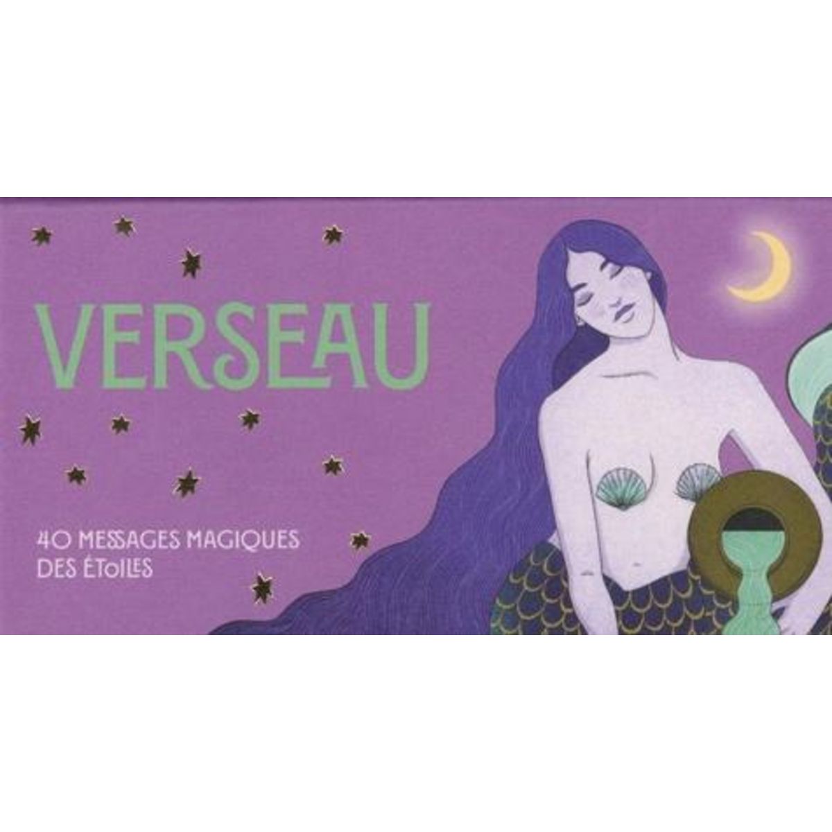 VERSEAU. 40 MESSAGES MAGIQUES DES ETOILES, Chiara Viola Ginny