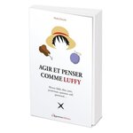 AGIR ET PENSER COMME LUFFY, Derycke Phedra