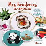 MES BRODERIES ANIMAUX. PAS A PAS TECHNIQUES & PATRONS POUR 30 PETITS ANIMAUX & PLUS, Long Jessica