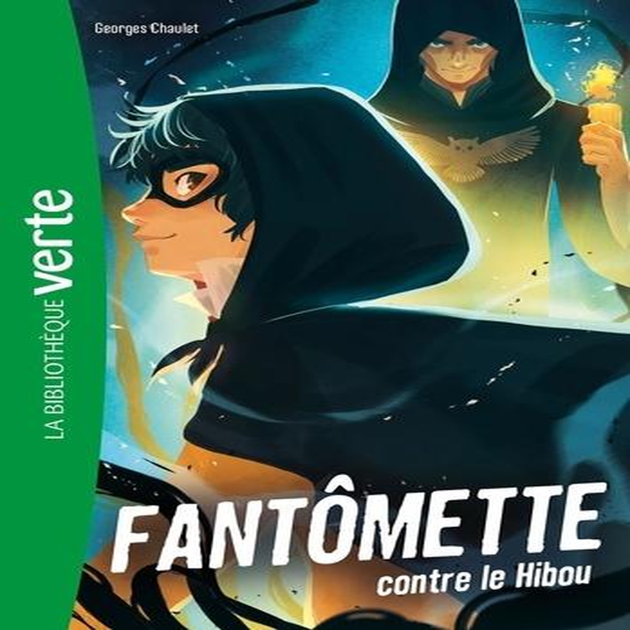 FANTOMETTE TOME 2 : FANTOMETTE CONTRE LE HIBOU, Chaulet Georges