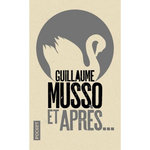ET APRES..., Musso Guillaume