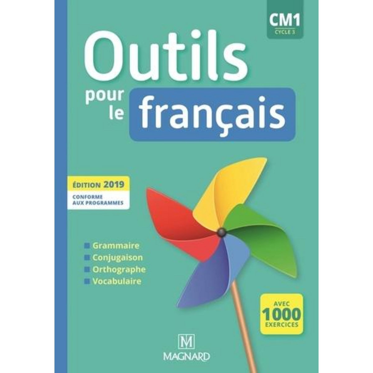 OUTILS POUR LE FRANCAIS CM1 CYCLE 3. EDITION 2019, Bordron Sylvie