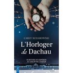 L'HORLOGER DE DACHAU, Schabowski Carly
