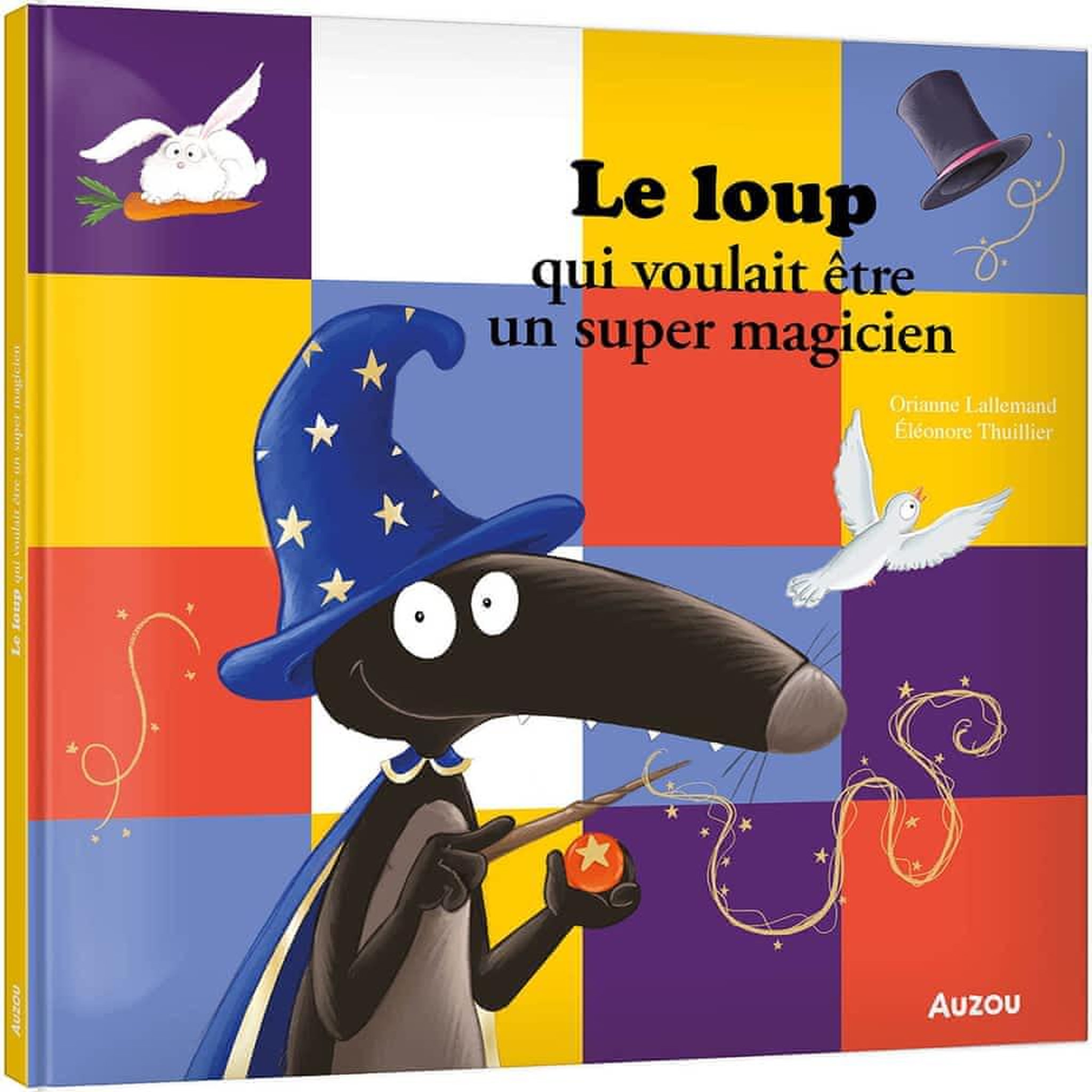 LE LOUP QUI VOULAIT ETRE UN SUPER MAGICIEN, Lallemand Orianne