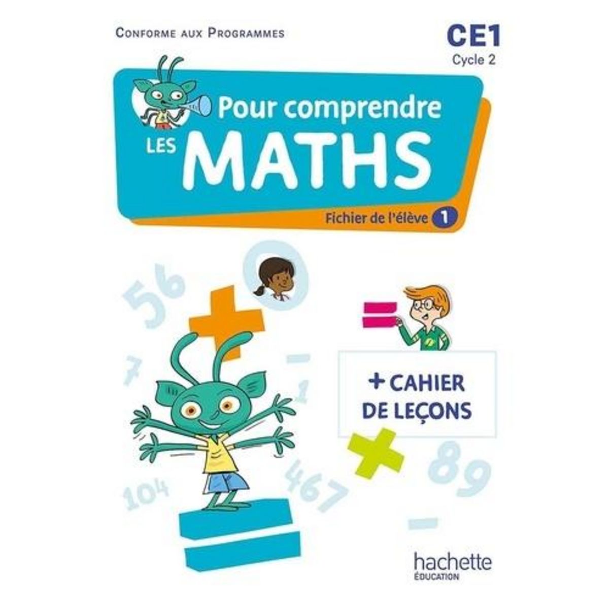 POUR COMPRENDRE LES MATHS CE1. FICHIERS DE L'ELEVE 1 ET 2 + CAHIER DE LECONS, EDITION 2023, Bramand Natacha