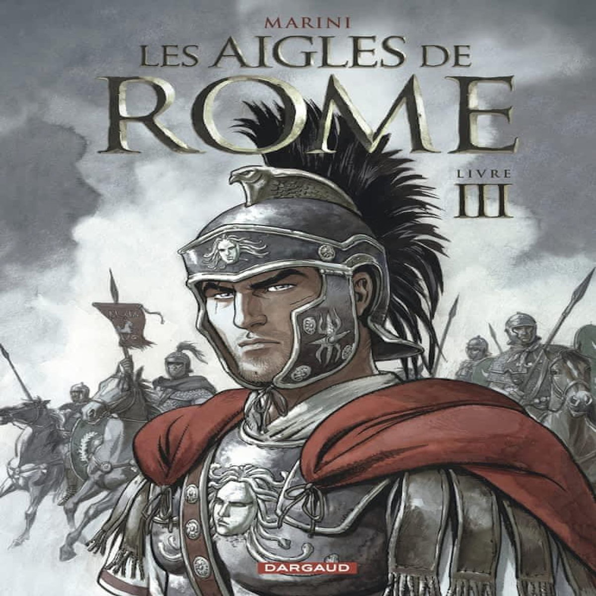 LES AIGLES DE ROME TOME 3, Marini Enrico