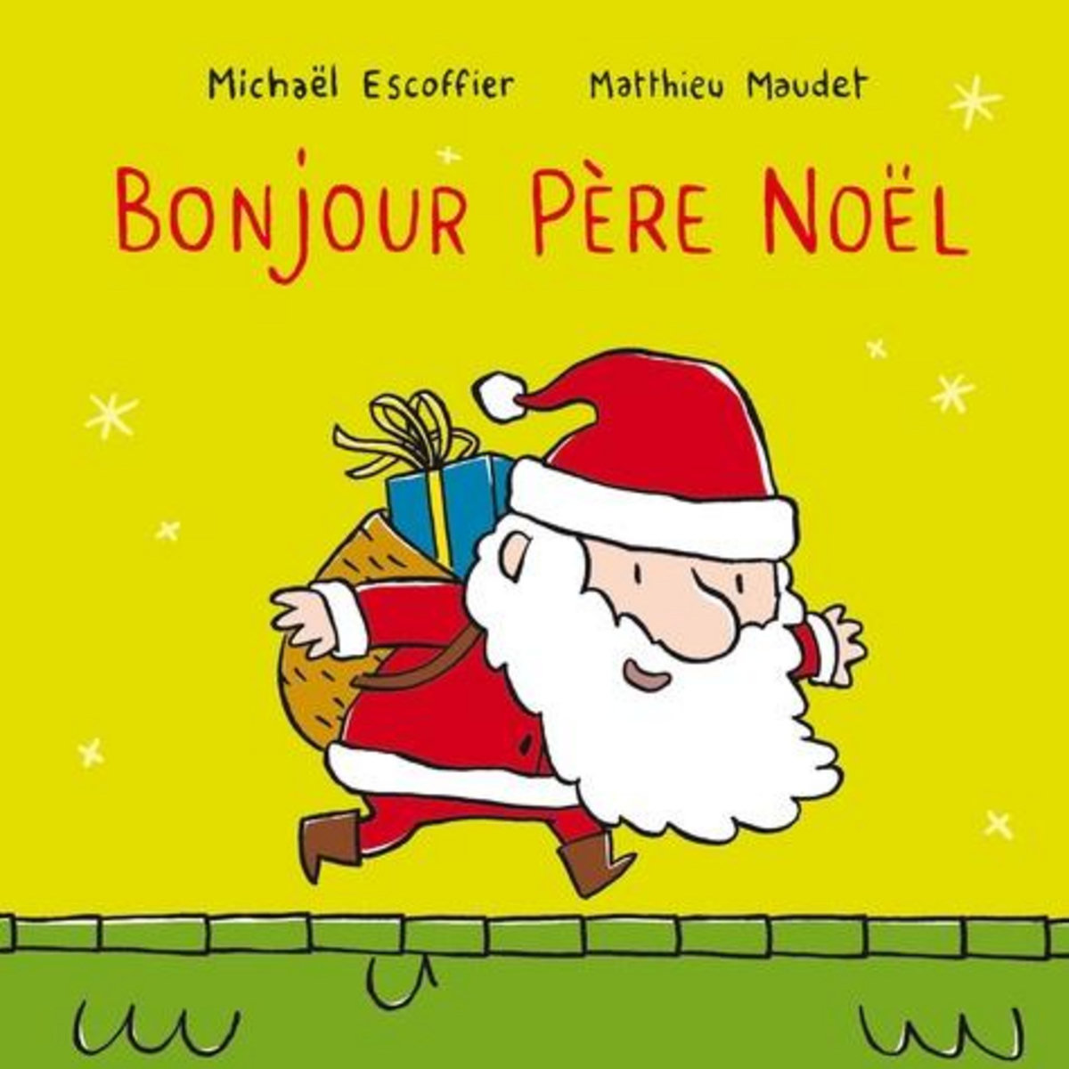 BONJOUR... : BONJOUR PERE NOEL, Maudet Matthieu
