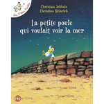 LES P'TITES POULES : LA PETITE POULE QUI VOULAIT VOIR LA MER, Jolibois Christian