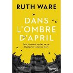 DANS L'OMBRE D'APRIL, Ware Ruth