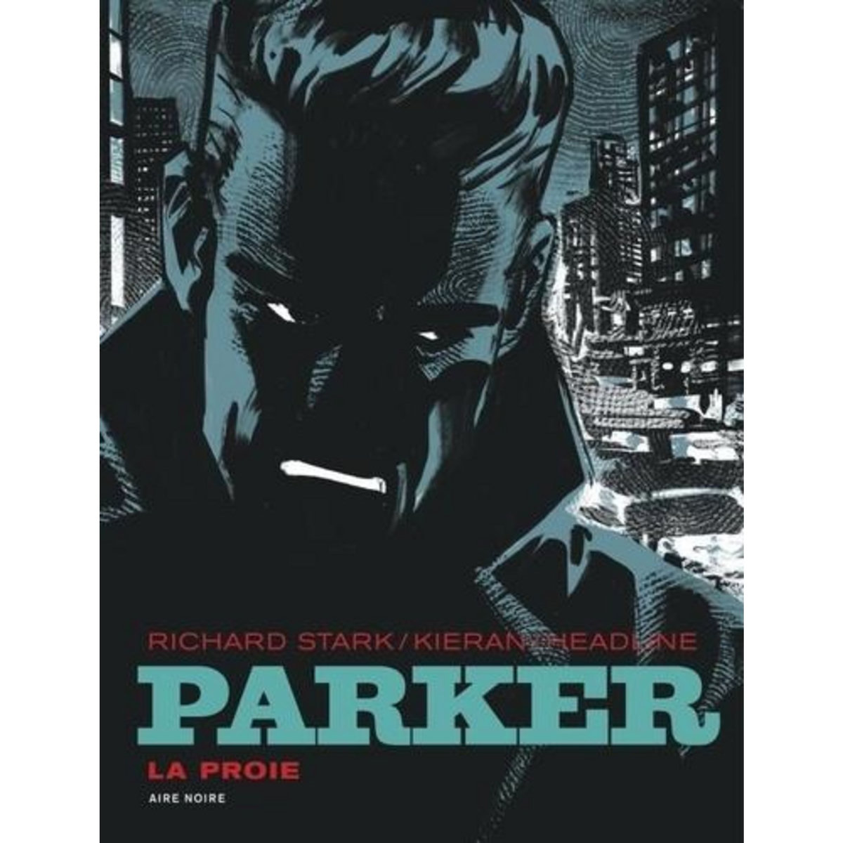 PARKER. LA PROIE, Stark Richard