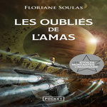 LES OUBLIES DE L'AMAS, Soulas Floriane