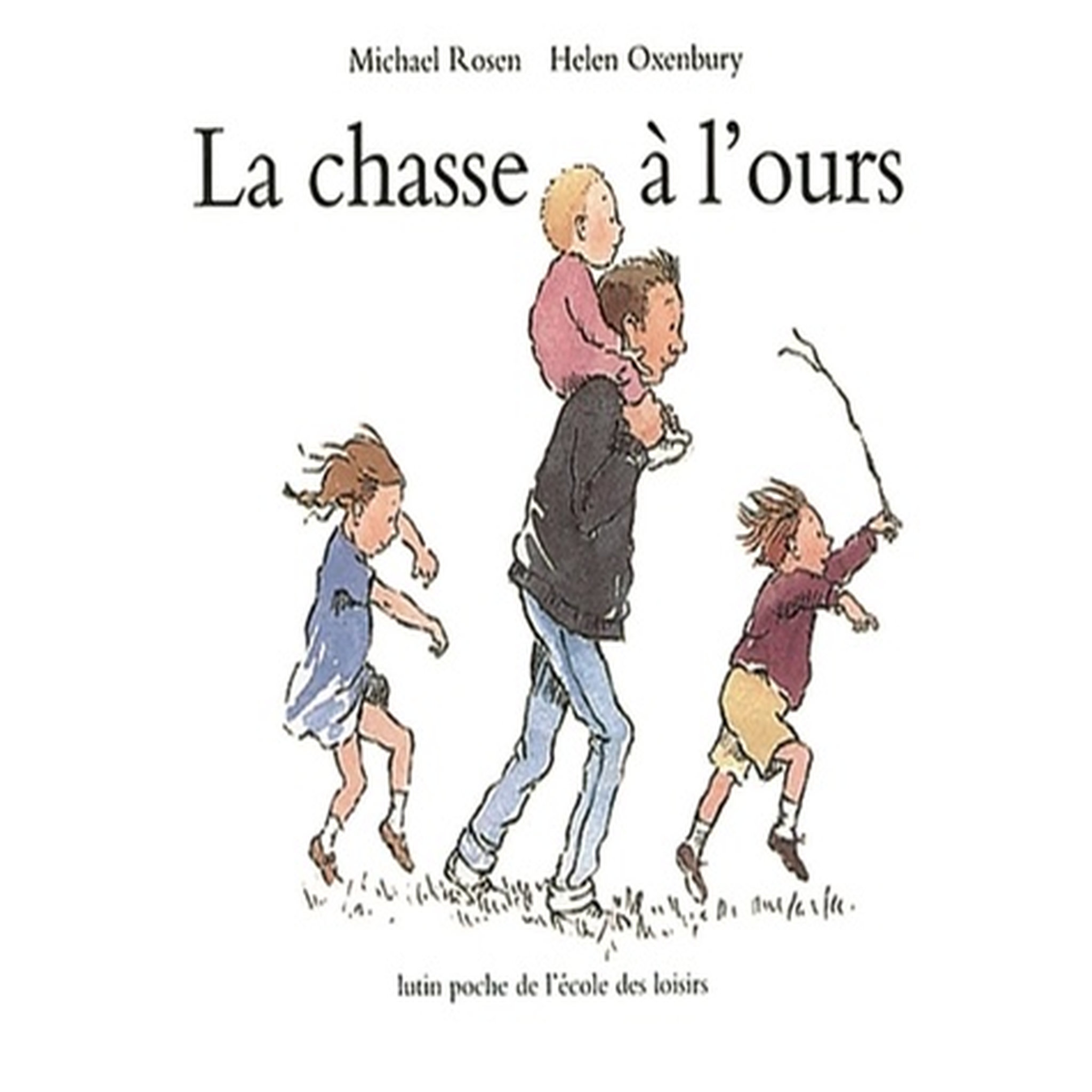 LA CHASSE A L'OURS, Rosen Michael