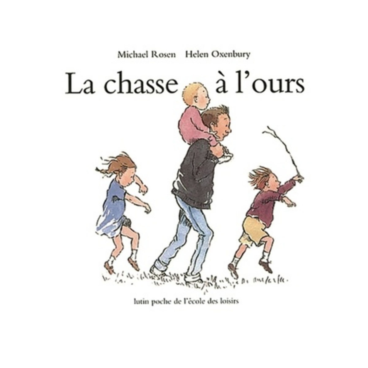 LA CHASSE A L'OURS, Rosen Michael