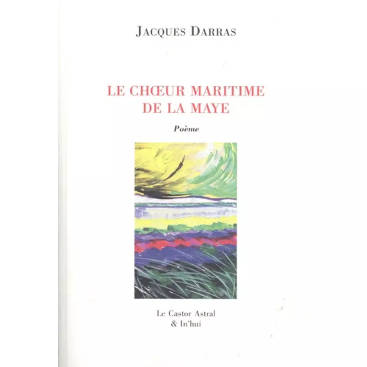  LE CHOEUR MARITIME DE LA MAYE, Darras Jacques