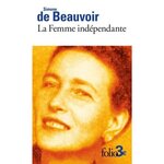 LA FEMME INDEPENDANTE, Beauvoir Simone de