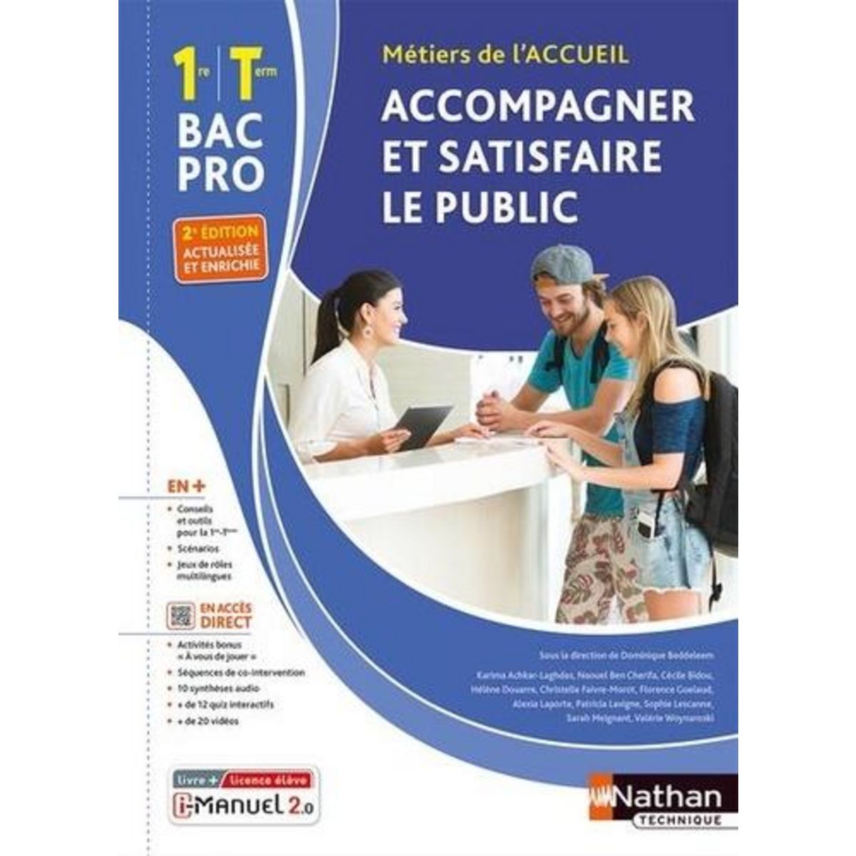 ACCOMPAGNER ET SATISFAIRE LE PUBLIC 1RE ET TLE BAC PRO METIERS DE L'ACCUEIL. LIVRE + LICENCE ELEVE, EDITION 2023, Beddeleem Dominique