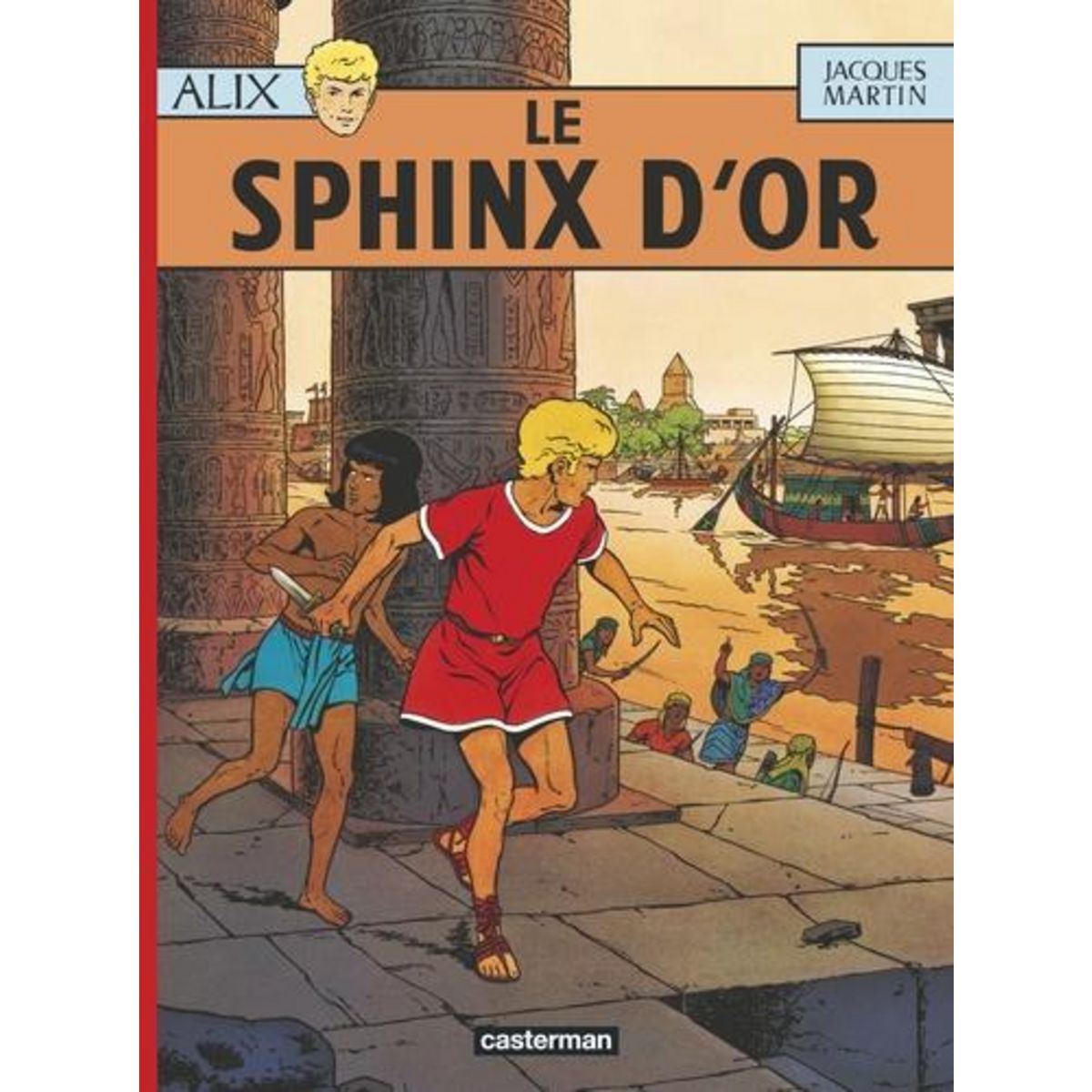 ALIX TOME 2 : LE SPHINX D'OR, Martin Jacques