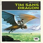 TIM SANS DRAGON, Laroche Agnès