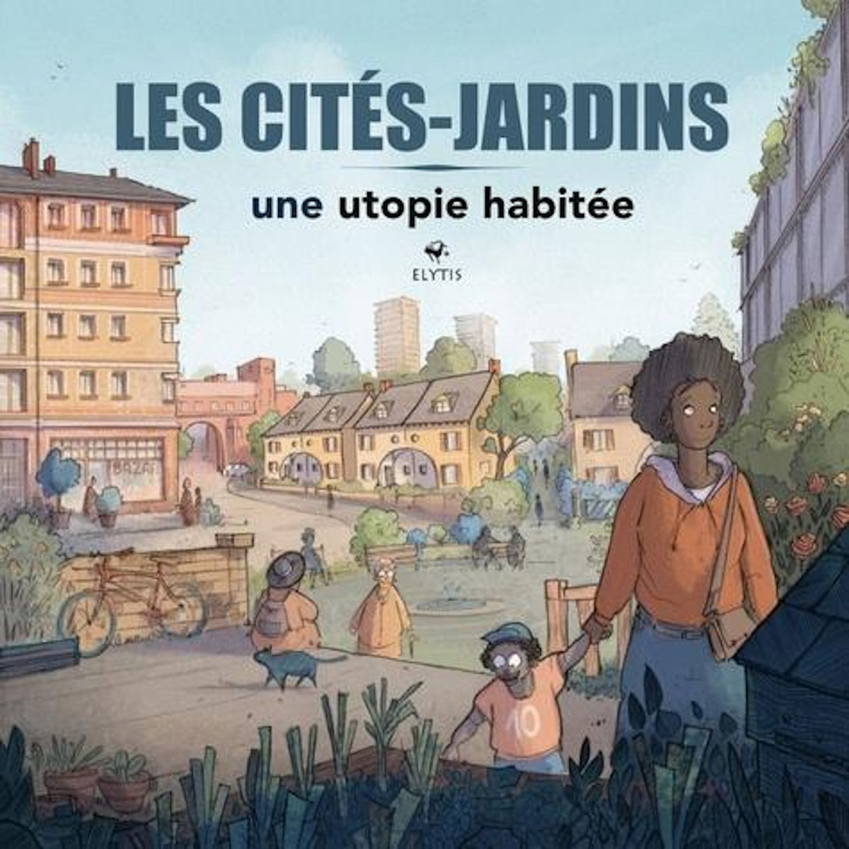 LES CITES-JARDINS. UNE UTOPIE HABITEE, Leveugle Jean