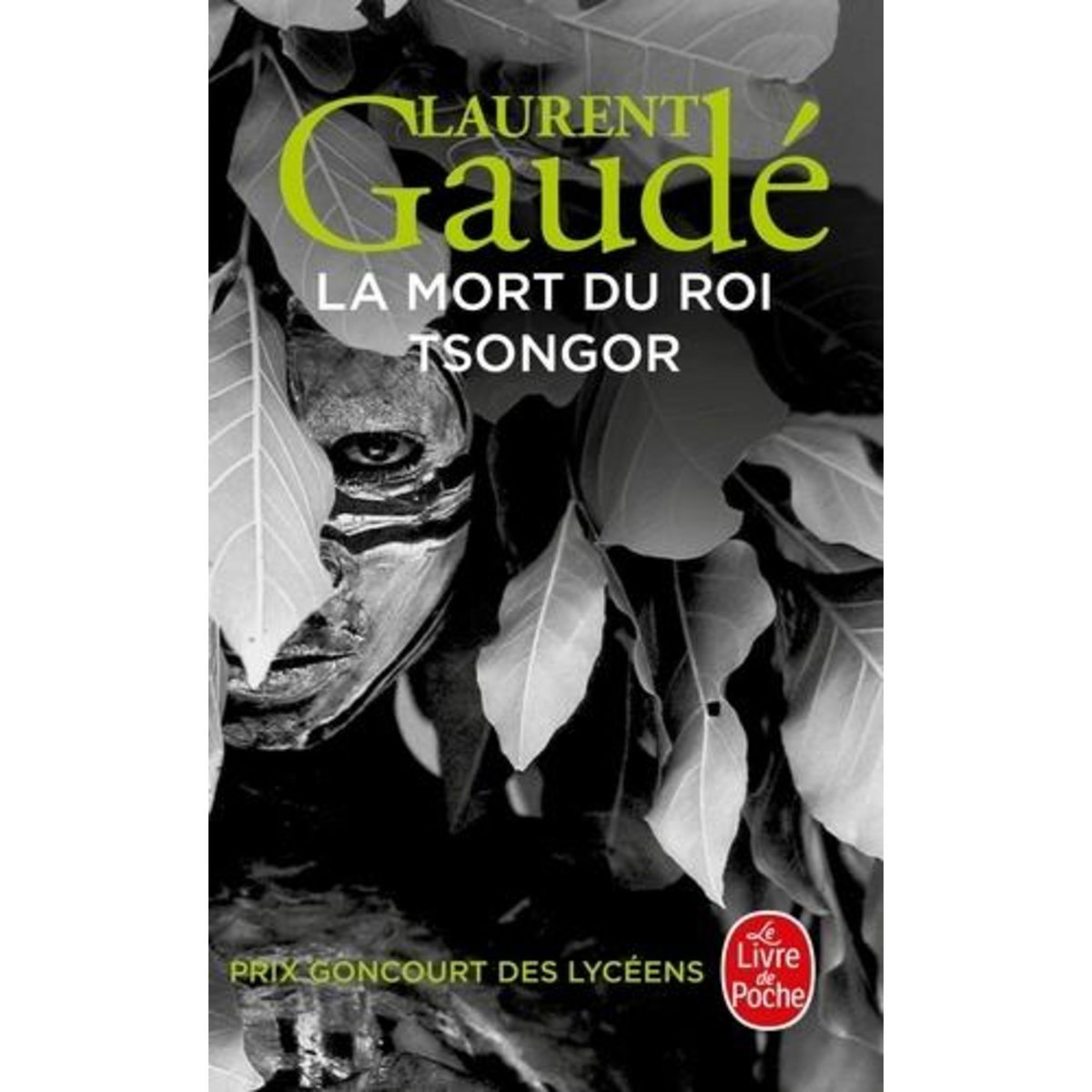 LA MORT DU ROI TSONGOR, Gaudé Laurent
