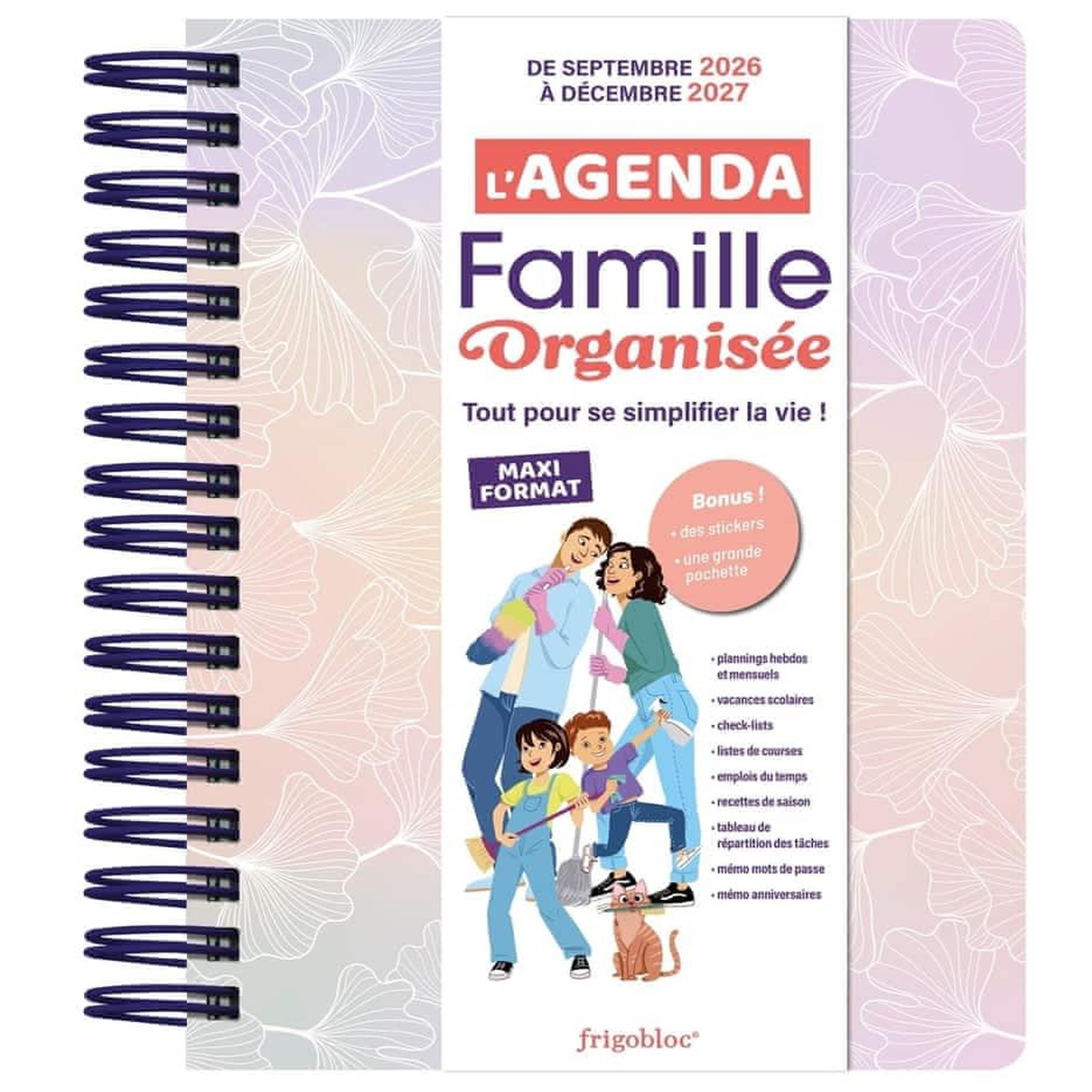 L'AGENDA FAMILLE ORGANISEE. TOUT POUR SE SIMPLIFIER LA VIE ! DE SEPTEMBRE 2026 A DECEMBRE 2027, Briday Aurélie
