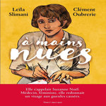 A MAINS NUES TOME 1 : 1900-1921, Slimani Leïla