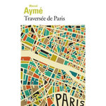 TRAVERSEE DE PARIS, Aymé Marcel