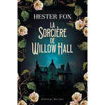 LA SORCIERE DE WILLOW HALL, Fox Hester
