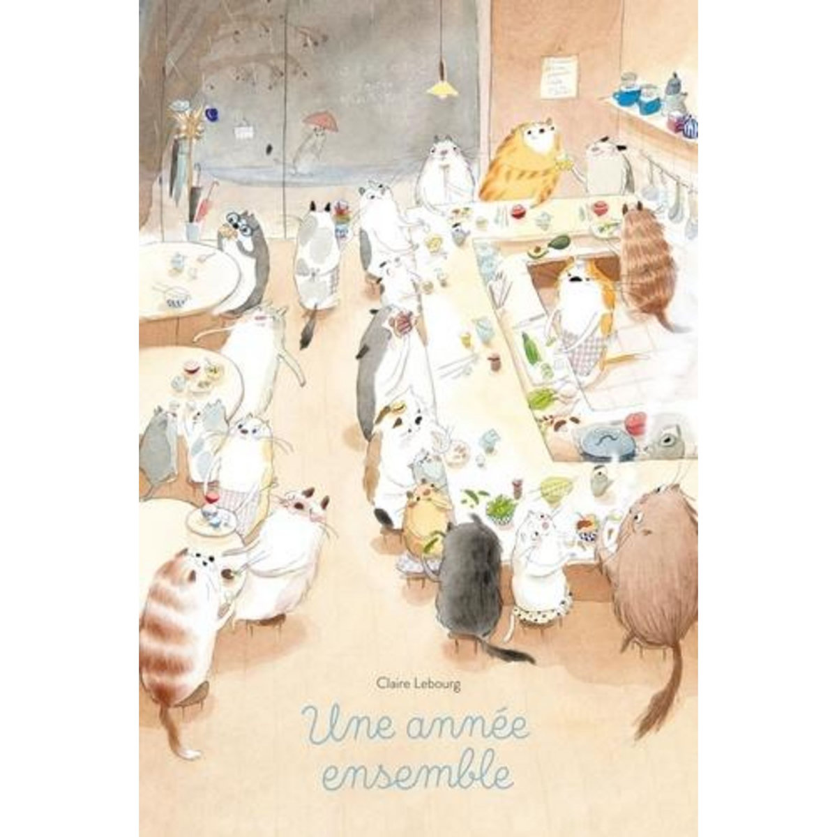 UNE ANNEE ENSEMBLE. IMAGIER DE LA VIE EN SOCIETE, Lebourg Claire