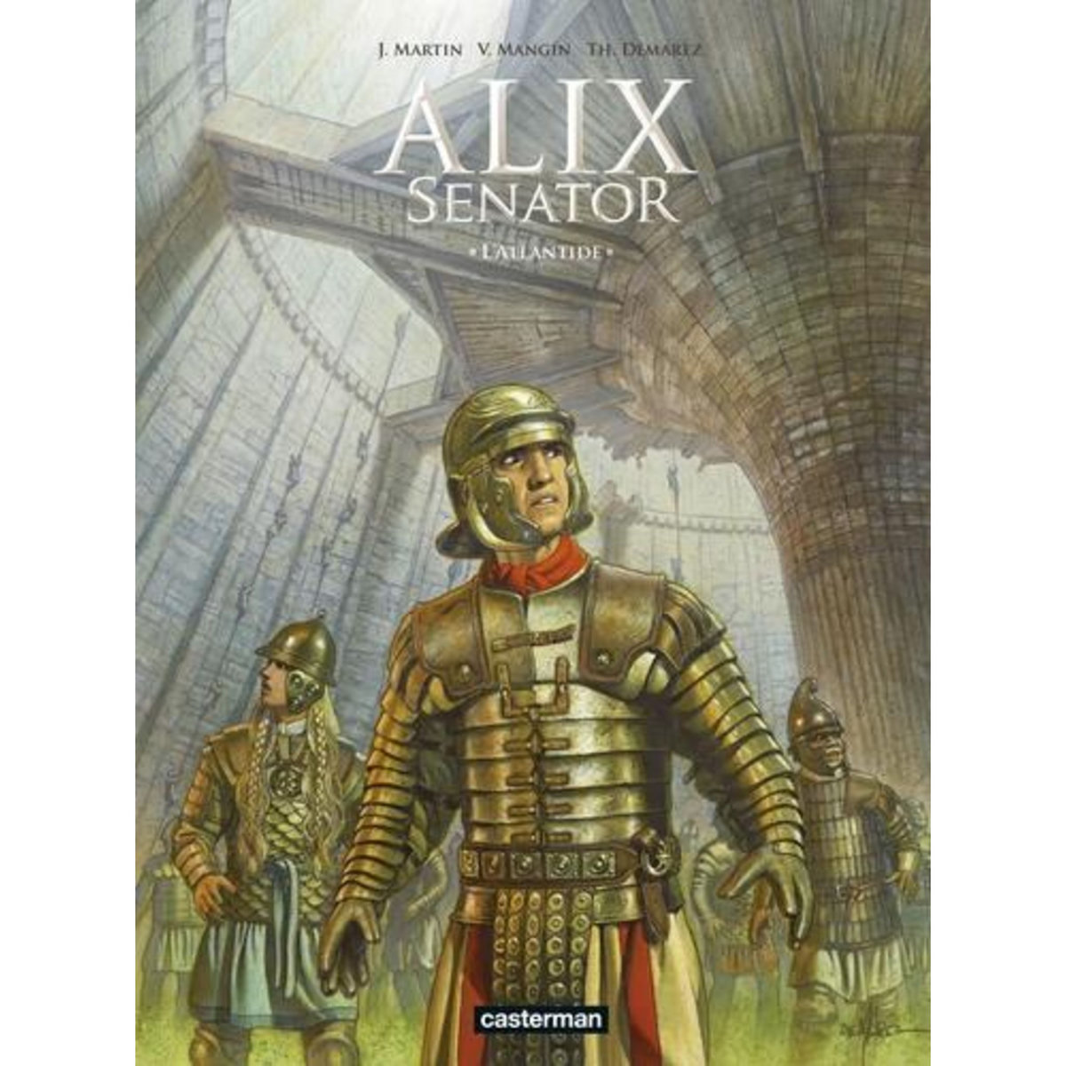 ALIX SENATOR TOME 16 : L'ATLANTIDE, Martin Jacques